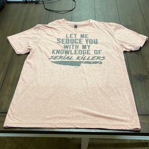 Pink Tee, Medium, Soft, Knowledge of Serial Killers